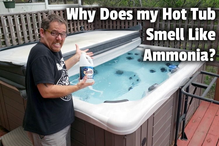 Why Does my Hot Tub Smell Like Ammonia lg